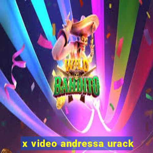 x video andressa urack